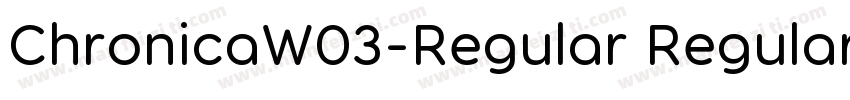 ChronicaW03-Regular Regular字体转换